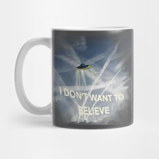 I don't want to believe Mug